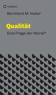 Qualität (eBook, ePUB) - Huber, Bernhard M.