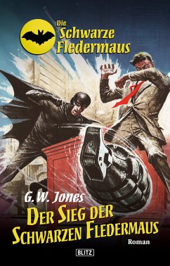 Die schwarze Fledermaus 10: Der Sieg der Schwarzen Fledermaus (eBook, ePUB) - Jones, G.W.