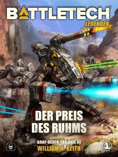 Cover Der Preis des Ruhms - Gray Death 3 / BattleTech Legenden Bd.3 (eBook, ePUB)