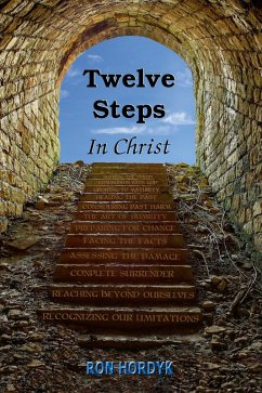 Twelve Steps In Christ (eBook, ePUB) - Hordyk, Ron