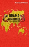 Das Drama des 21. Jahrhunderts (eBook, ePUB) Das Drama des 21. Jahrhunderts (eBook, ePUB)