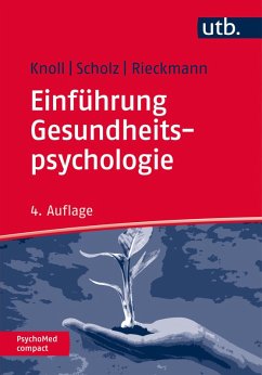 Einführung Gesundheitspsychologie (eBook, ePUB) - Knoll, Nina; Scholz, Urte; Rieckmann, Nina
