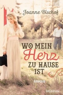 Wo mein Herz zu Hause ist - Bischof, Joanne