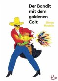 Der Bandit mit dem goldenen Colt