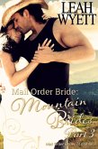 Mail Order Bride: Mountain Brides - Part 3 (Mail Order Brides Of Montana, #3) (eBook, ePUB)