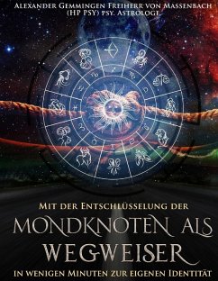 Mondknoten als Wegweiser (eBook, ePUB) - Gemmingen Freiherr Von Massenbach, Alexander