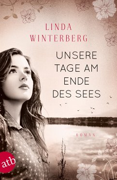 Unsere Tage am Ende des Sees (eBook, ePUB) - Winterberg, Linda