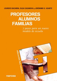 Profesores, alumnos, familias (eBook, ePUB) - Bazarra, Lourdes; Casanova, Olga; García Ugarte, Jerónimo