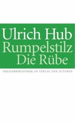 Rumpelstilz / Die Rübe - Hub, Ulrich