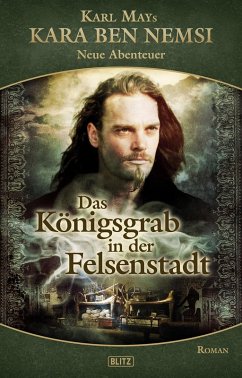 Cover Kara Ben Nemsi - Neue Abenteuer 08: Das Königsgrab in der Felsenstadt (eBook, ePUB)