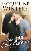 Simply Scandalous (Willow Creek) (eBook, ePUB) Simply Scandalous (Willow Creek) (eBook, ePUB)