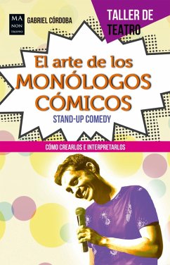 El arte de los monólogos cómicos (eBook, ePUB) - Córdoba, Gabriel