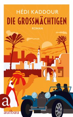 Die Großmächtigen (eBook, ePUB) - Kaddour, Hédi