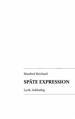 Späte Expression (eBook, ePUB) - Reichard, Manfred