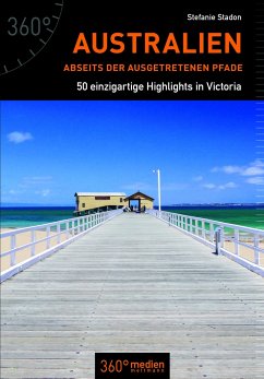 Australien abseits der ausgetretenen Pfade - Stadon, Stefanie