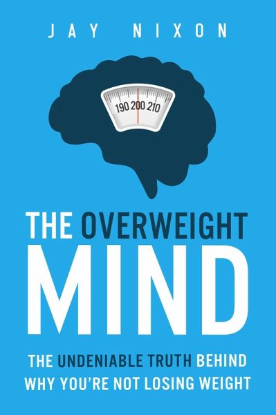 The Overweight Mind (eBook, ePUB)