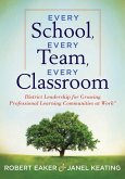 Every School, Every Team, Every Classroom (eBook, ePUB) Every School, Every Team, Every Classroom (eBook, ePUB)