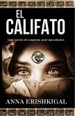 El Califato: una novela de suspenso post-apocalíptica (eBook, ePUB)