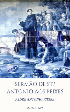 Sermão de St António aos Peixes (eBook, ePUB) - Vieira, António