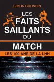 Les faits saillants du match : Les 100 ans de la LNH (eBook, PDF)