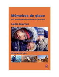 Cover Memoires de glace : Recit autobiographique d'un infirmier en region isolee (eBook, PDF)