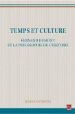 Temps et culture : Fernand Dumont et la philosophie de l'histoire (eBook, PDF)