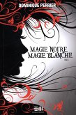 Magie noire, magie blanche 03 (eBook, PDF)