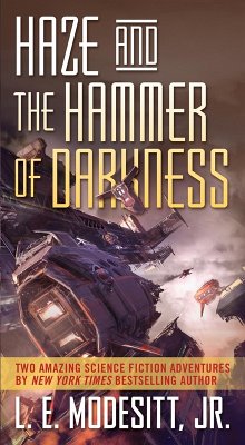 Haze and The Hammer of Darkness (eBook, ePUB) - Modesitt, Jr.