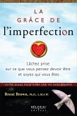 La grace de l'imperfection (eBook, ePUB)