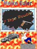 7 Tage Trouble (eBook, ePUB)