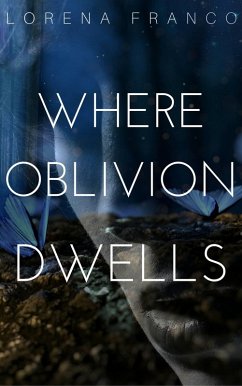 Where Oblivion Dwells (eBook, ePUB) - Franco, Lorena