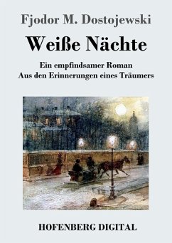 Weiße Nächte (eBook, ePUB) - Fjodor M. Dostojewski