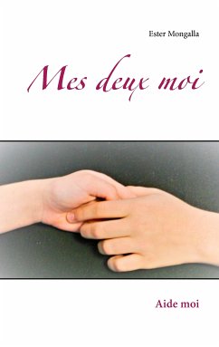 Mes deux moi (eBook, ePUB) - Mongalla, Ester
