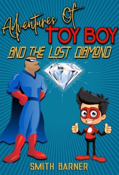 Cover Adventures of Toy Boy and the Lost Diamond (eBook, ePUB)