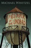 The Pied Piper of the Undead (eBook, ePUB)