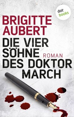 Die vier Söhne des Doktor March (eBook, ePUB) - Aubert, Brigitte