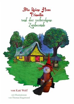 Die kleine Hexe Primella und der zerbrochene Zauberstab (eBook, ePUB)