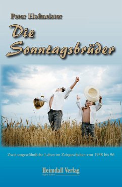 Die Sonntagsbrüder (eBook, ePUB) - Hofmeister, Peter