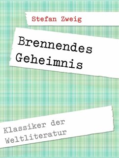 Brennendes Geheimnis (eBook, ePUB) - Zweig, Stefan