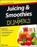 Juicing and Smoothies For Dummies (eBook, PDF)