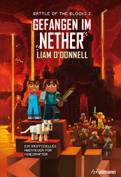 Gefangen im Nether: Battle of the Blocks Band 2 (eBook, ePUB) - O'Donnell, Liam