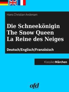 Die Schneekönigin - The Snow Queen - La Reine des Neiges (eBook, ePUB) - Andersen, Hans Christian