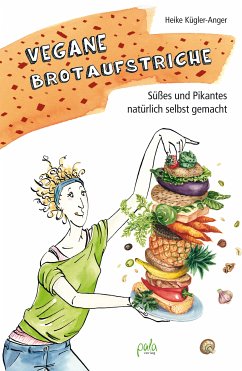 Vegane Brotaufstriche (eBook, PDF) - Kügler-Anger, Heike