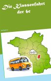 Die Klassenfahrt der 6c (eBook, ePUB) Die Klassenfahrt der 6c (eBook, ePUB)