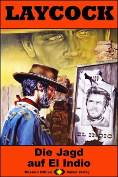 Die Jagd auf El Indio / Laycock Western Bd.219 (eBook, ePUB) - Hellman, Pete