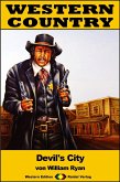 WESTERN COUNTRY 216: Devil's City (eBook, ePUB) WESTERN COUNTRY 216: Devil's City (eBook, ePUB)