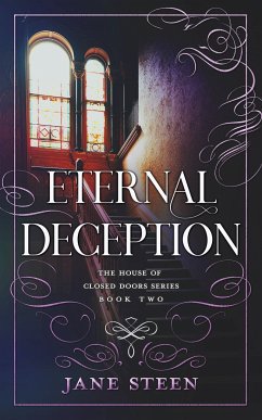 Eternal Deception (The House of Closed Doors, #2) (eBook, ePUB) - Steen, Jane