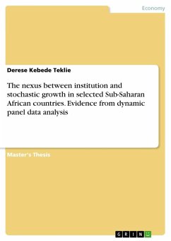 The nexus between institution and stochastic growth in selected Sub-Saharan African countries. Evidence from dynamic panel data analysis - Teklie, Derese Kebede