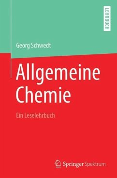 Allgemeine Chemie - ein Leselehrbuch - Schwedt, Georg