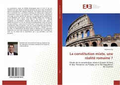 La constitution mixte, une réalité romaine ? - Zay, Baptiste